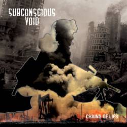 Subconscious Void : Chains of Lies